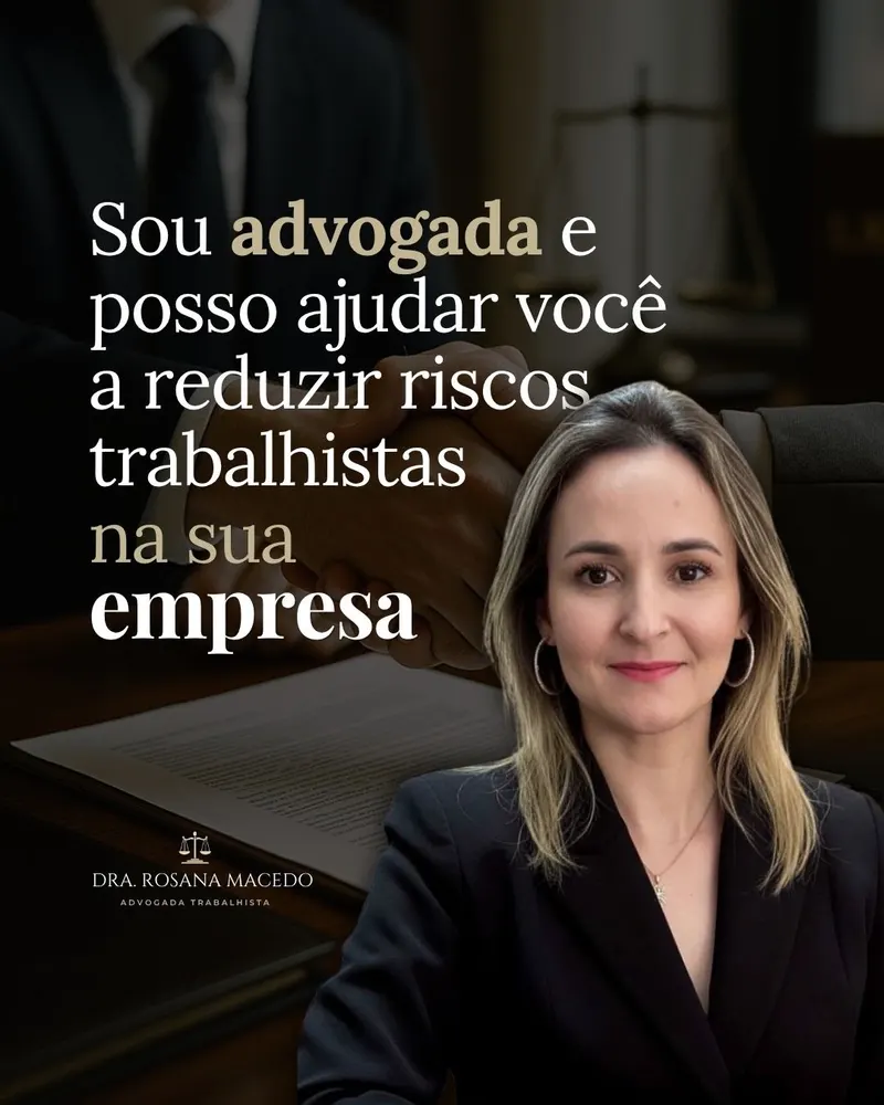Advogada Trabalhista Empresarial Dra. Rosana Macedo — foto 4